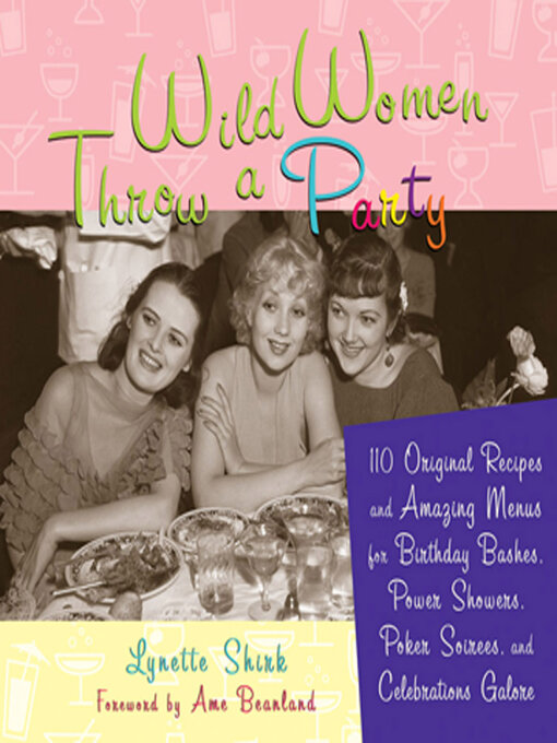 Title details for Wild Women Throw a Party by Lynette Shirk - Available